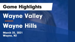 Wayne Valley  vs Wayne Hills  Game Highlights - March 25, 2021
