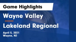 Wayne Valley  vs Lakeland Regional  Game Highlights - April 5, 2021