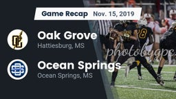 Recap: Oak Grove  vs. Ocean Springs  2019