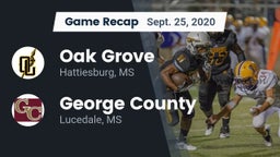 Recap: Oak Grove  vs. George County  2020