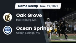 Recap: Oak Grove  vs. Ocean Springs  2021