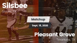Matchup: Silsbee  vs. Pleasant Grove  2020