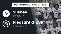 Recap: Silsbee  vs. Pleasant Grove  2021