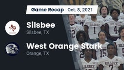 Recap: Silsbee  vs. West Orange Stark  2021