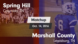 Matchup: Spring Hill High vs. Marshall County  2016