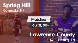 Matchup: Spring Hill High vs. Lawrence County  2016