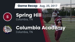 Recap: Spring Hill  vs. Columbia Academy  2017