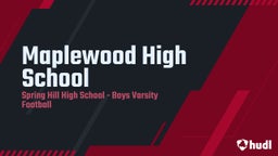 Spring Hill football highlights Maplewood High School