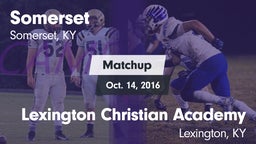 Matchup: Somerset  vs. Lexington Christian Academy 2016