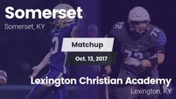 Matchup: Somerset  vs. Lexington Christian Academy 2017
