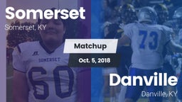 Matchup: Somerset  vs. Danville  2018