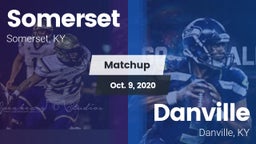 Matchup: Somerset  vs. Danville  2020