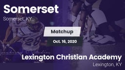 Matchup: Somerset  vs. Lexington Christian Academy 2020