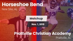 Matchup: Horseshoe Bend High vs. Prattville Christian Academy  2019