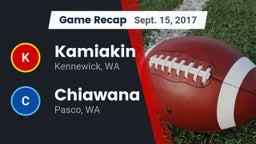 Recap: Kamiakin  vs. Chiawana  2017