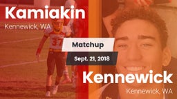 Matchup: Kamiakin  vs. Kennewick  2018