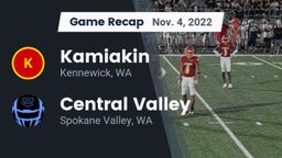 Recap: Kamiakin  vs. Central Valley  2022