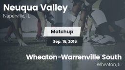 Matchup: Neuqua Valley vs. Wheaton-Warrenville South  2016