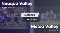 Matchup: Neuqua Valley vs. Metea Valley  2018