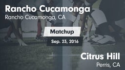 Matchup: Rancho Cucamonga vs. Citrus Hill  2016