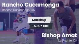 Matchup: Rancho Cucamonga vs. Bishop Amat  2018