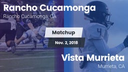 Matchup: Rancho Cucamonga vs. Vista Murrieta  2018
