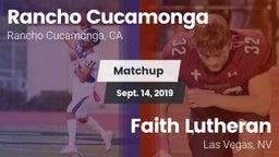 Matchup: Rancho Cucamonga vs. Faith Lutheran  2019