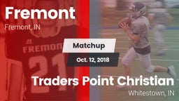Matchup: Fremont  vs. Traders Point Christian  2018