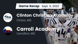 Recap: Clinton Christian Academy  vs. Carroll Academy  2022