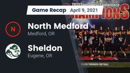 Recap: North Medford  vs. Sheldon  2021