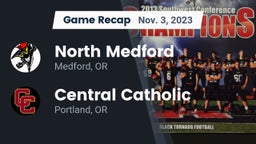 Recap: North Medford  vs. Central Catholic  2023