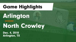 Arlington  vs North Crowley  Game Highlights - Dec. 4, 2018