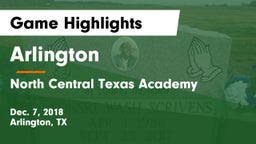 Arlington  vs North Central Texas Academy Game Highlights - Dec. 7, 2018