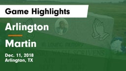 Arlington  vs Martin  Game Highlights - Dec. 11, 2018