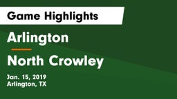 Arlington  vs North Crowley  Game Highlights - Jan. 15, 2019