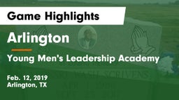 Arlington  vs Young Men's Leadership Academy Game Highlights - Feb. 12, 2019