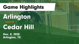 Arlington  vs Cedar Hill  Game Highlights - Dec. 8, 2020