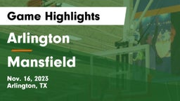 Arlington  vs Mansfield  Game Highlights - Nov. 16, 2023