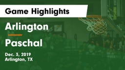 Arlington  vs Paschal  Game Highlights - Dec. 3, 2019