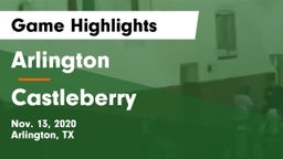 Arlington  vs Castleberry  Game Highlights - Nov. 13, 2020