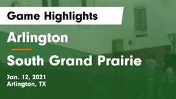 Arlington  vs South Grand Prairie  Game Highlights - Jan. 12, 2021