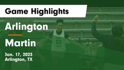 Arlington  vs Martin  Game Highlights - Jan. 17, 2023