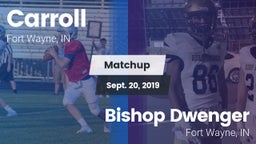 Matchup: Carroll  vs. Bishop Dwenger  2019
