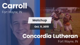Matchup: Carroll  vs. Concordia Lutheran  2019