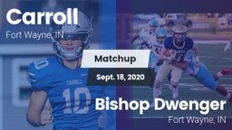 Matchup: Carroll  vs. Bishop Dwenger  2020