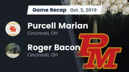 Recap: Purcell Marian  vs. Roger Bacon  2019