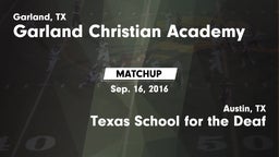 Matchup: Garland Christian vs. Texas School for the Deaf  2016