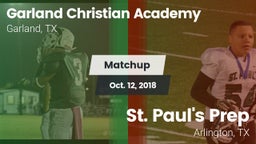 Matchup: Garland Christian vs. St. Paul's Prep  2018