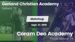 Matchup: Garland Christian vs. Coram Deo Academy  2019