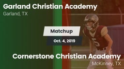 Matchup: Garland Christian vs. Cornerstone Christian Academy  2019